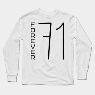 Forever 71 Long Sleeve T-Shirt